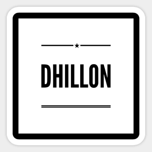 Dhillon is the name of a Jatt Tribe of Northern India and Pakistan Sticker